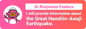 AI Response Feature I will provide information about the Great Hanshin-Awaji Earthquake.